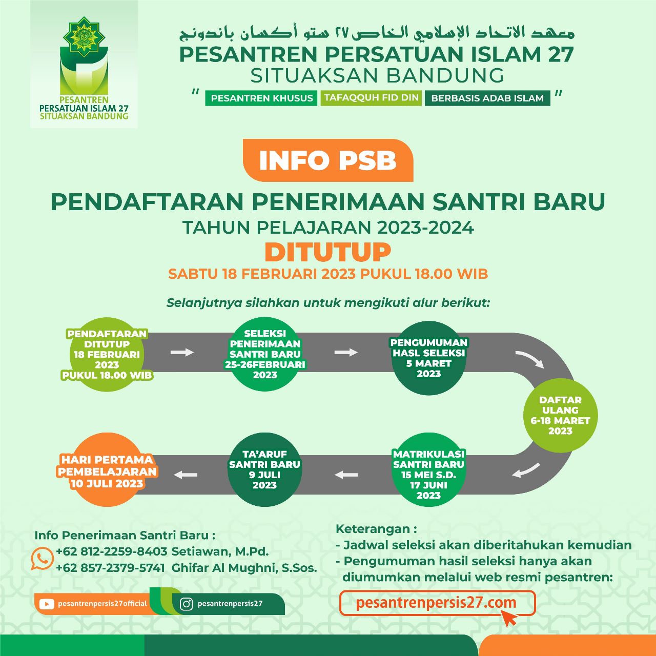 PESANTREN PERSATUAN ISLAM 27 SITUAKSAN BANDUNG PENDIDIKAN KHUSUS TAFAQQUH FID DIN BERBASIS ADAB ISLAM INFO PSB : Pendaftaran Penerimaan Santri Baru Tahun Pelajaran 2023-2024 DITUTUP Sabtu 18 Februari 2023 pukul 18.00 wib.