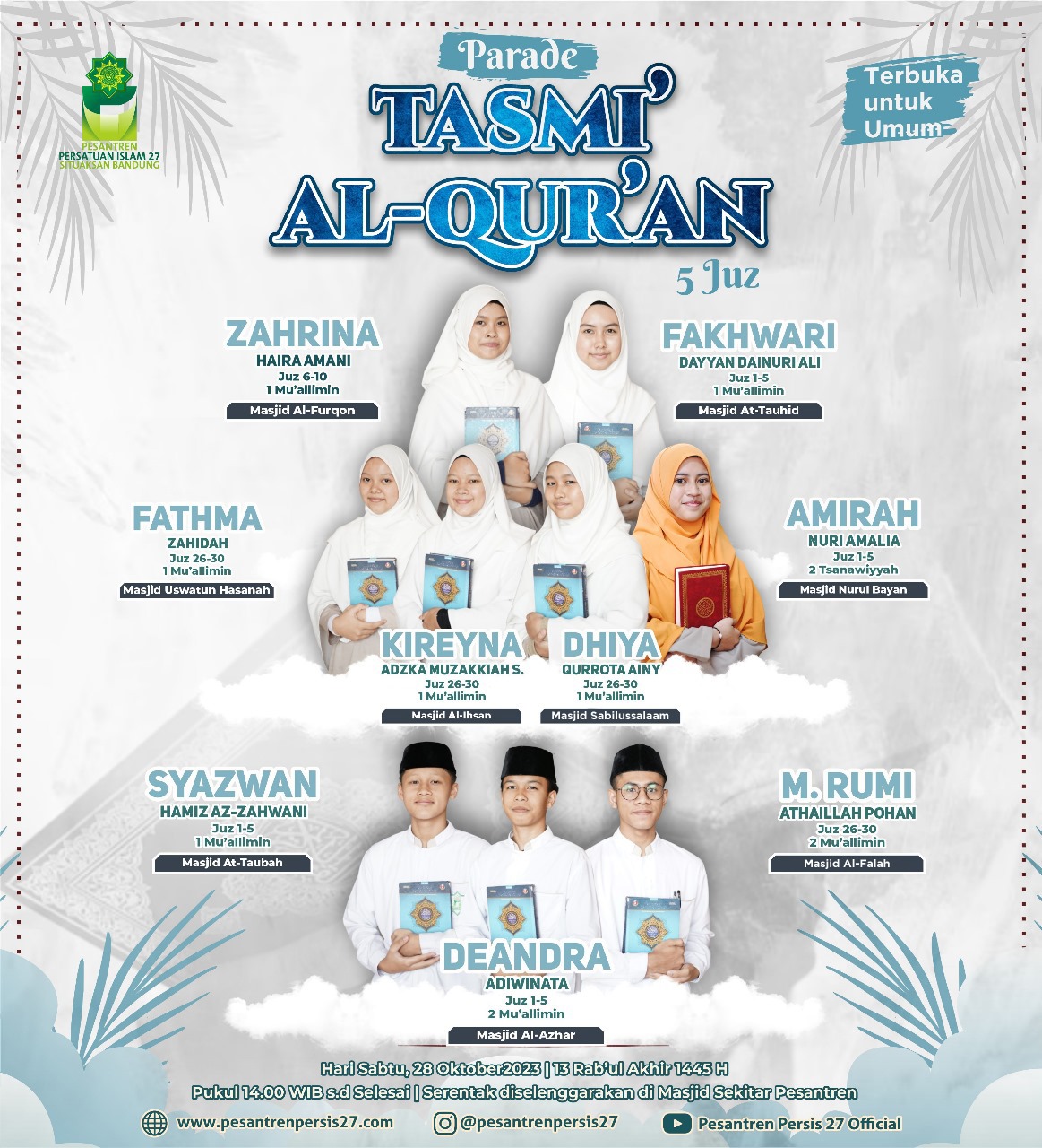 Parade Tasmi' al-Quran 5 Juz Santri Pesantren Persis 27 Situaksan Bandung, yang insya Allah akan diselenggarakan, pada :