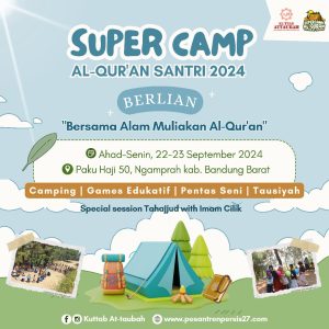 SUPERCAMP AL-QURAN SANTRI KUTTAB AT-TAUBAH